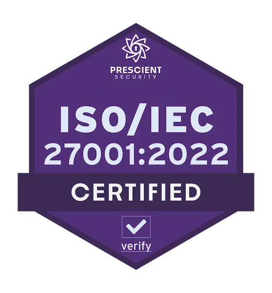 ISO/IEC 27001:2022 Certified